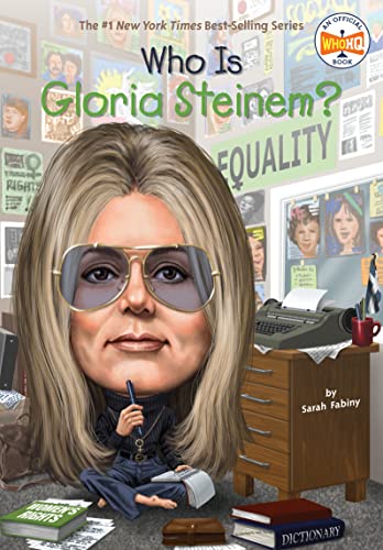 Who Is Gloria Steinem? (Who Was?)