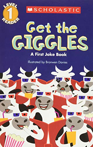 Scholastic Reader Level 1: Get the Giggles: A First Joke Book (Scholastic Reader: Level 1)