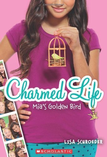 Mia's Golden Bird (Charmed Life #2) (2)