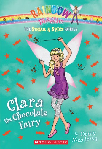 The Sugar & Spice Fairies #4: Clara the Chocolate Fairy (4)