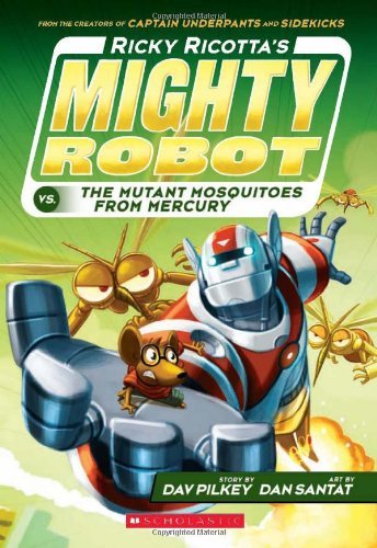 Ricky Ricotta's Mighty Robot vs. the Mutant Mosquitoes from Mercury (Ricky Ricotta's Mighty Robot #2) (2)