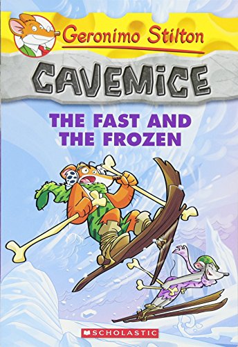 The Fast and the Frozen (Geronimo Stilton Cavemice #4)