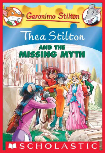 Thea Stilton #20: Thea Stilton and the Missing Myth (Thea Stilton Graphic Novels)