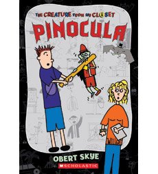 The Creature From My Closet Pinocula