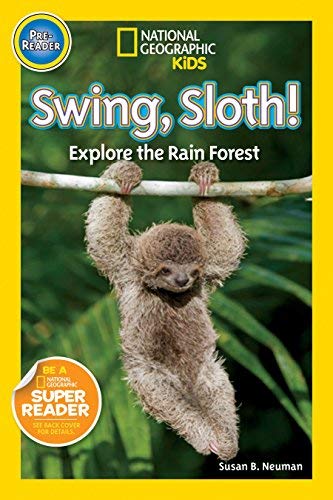 National Geographic Kids Readers: Swing, Sloth!