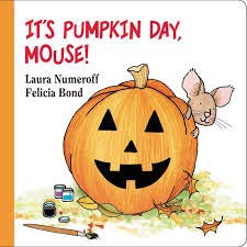 It's Pumpkin Day, Mouse!