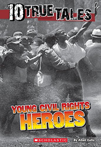 10 True Tales: Young Civil Rights Heroes