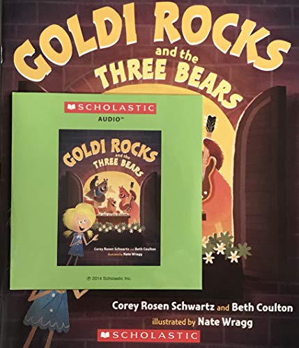 Goldi Rocks and the Three Bears