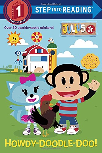 Howdy-Doodle-Doo! (Julius Jr.) (Step into Reading)