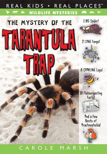 The Mystery of the Tarantula Trap (6) (Wildlife Mysteries)