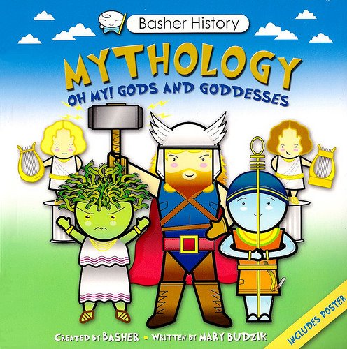 Mythology: Oh My! Gods and Goddesses (Brasher History)