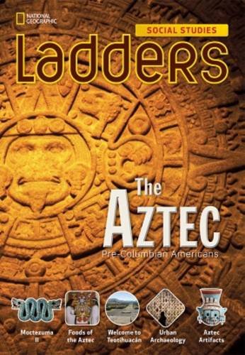 Ladders Social Studies 5: The Aztec (below-level)