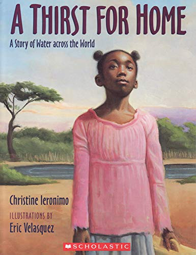 A Thirst for Home A Story of Water Across the World