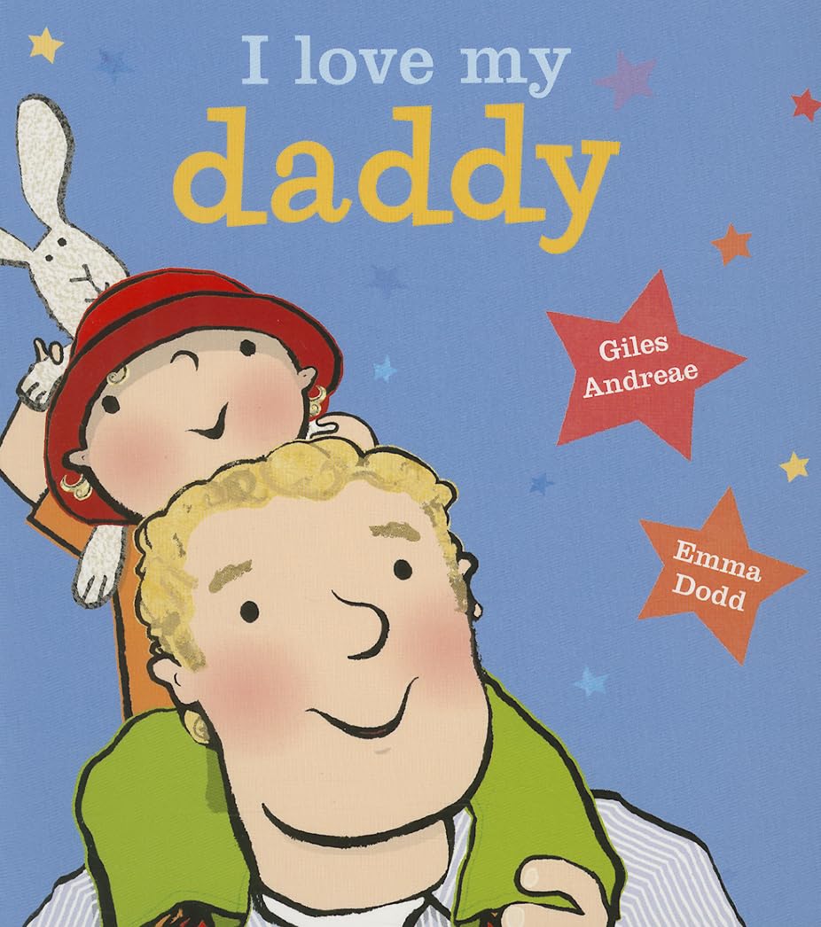 I Love My Daddy [board book]