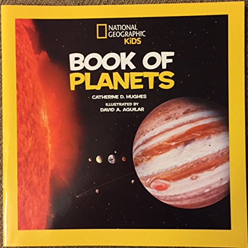 National Geographic Kids Book of Planets