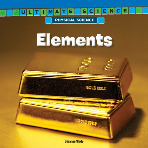 Elements (Ultimate Science: Physical Science)