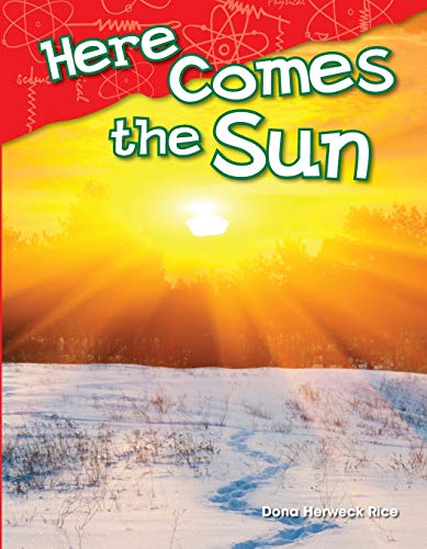 Here Comes the Sun (Science Readers: Content and Literacy)