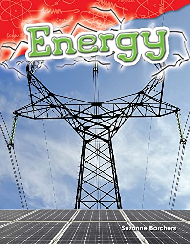 Teacher Created Materials - Science Readers: Content and Literacy: Energy - Grade 2 - Guided Reading Level J