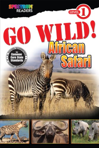 GO WILD! African Safari (Spectrum® Readers)