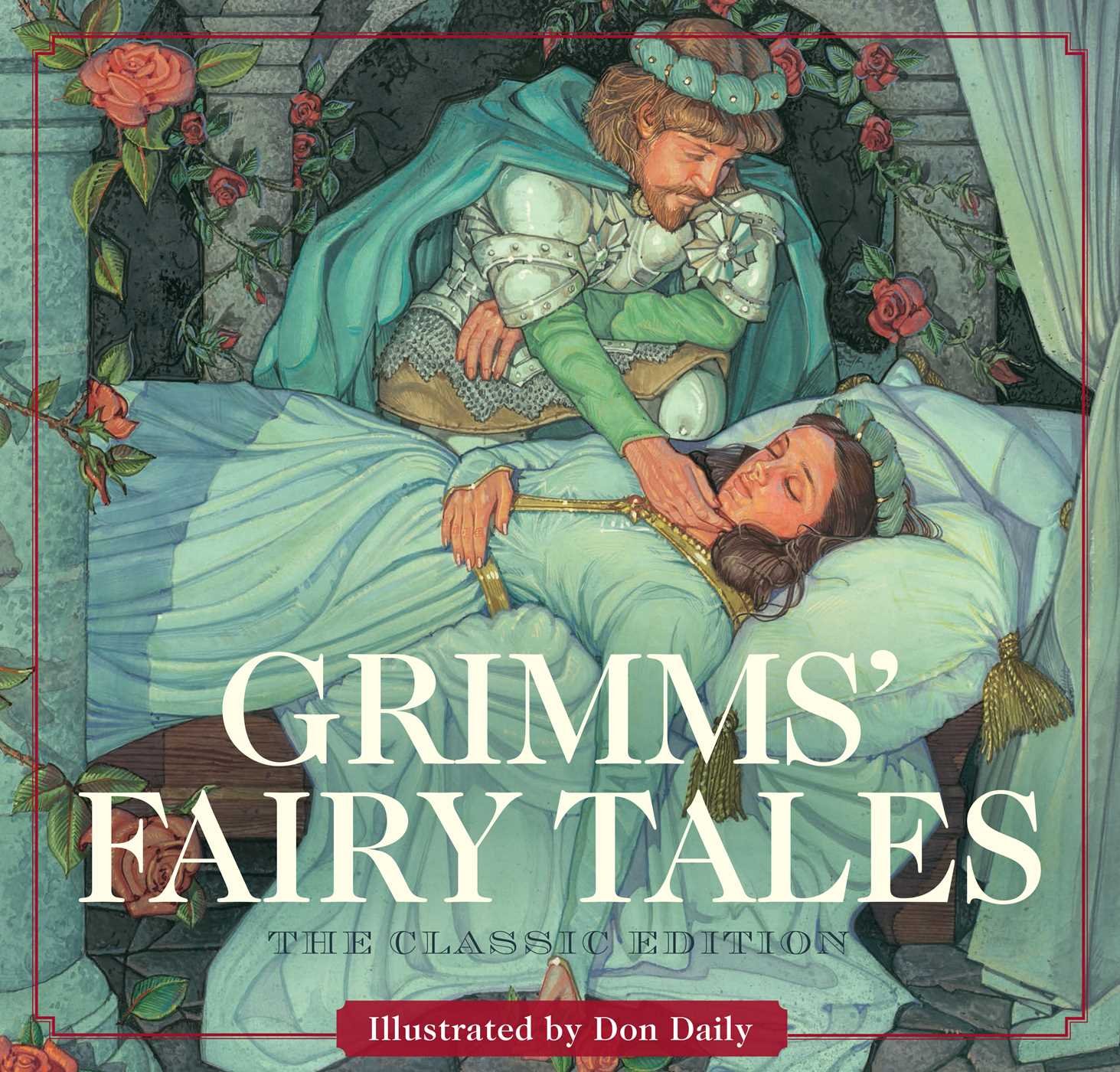Grimms' Fairy Tales (The Classic Edition)