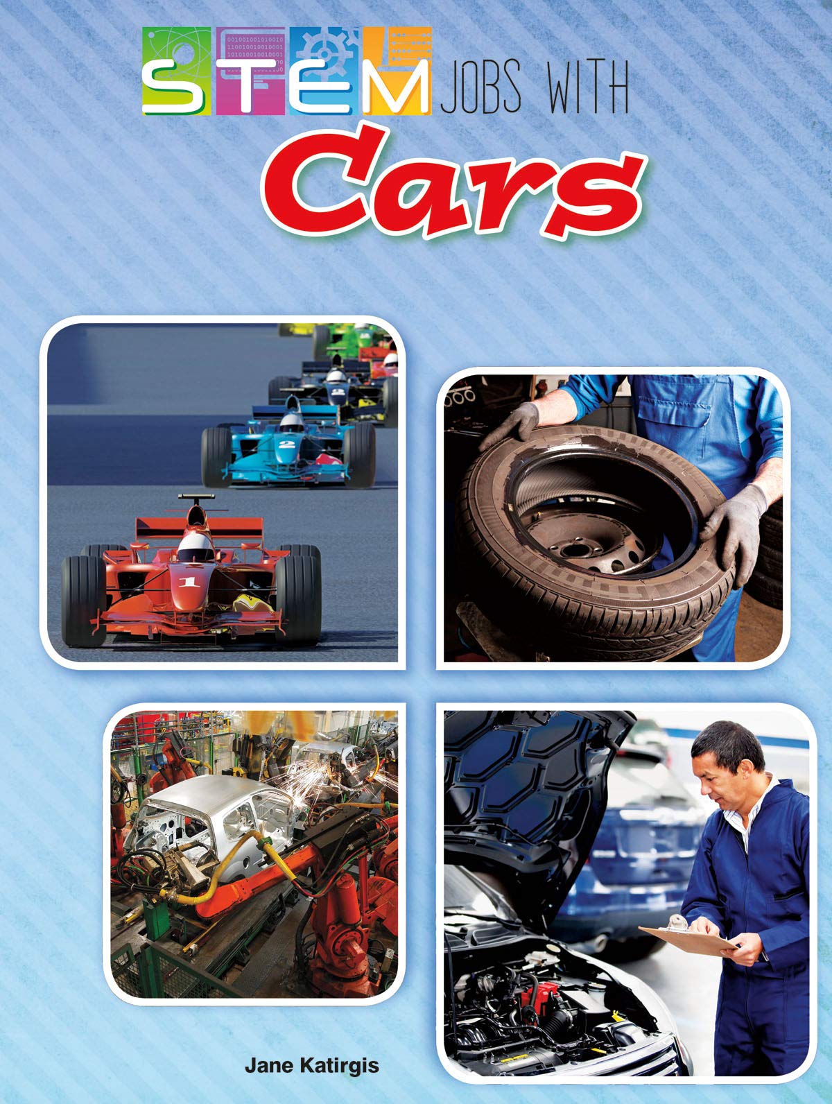STEM Jobs with Cars (STEM Jobs You'll Love)