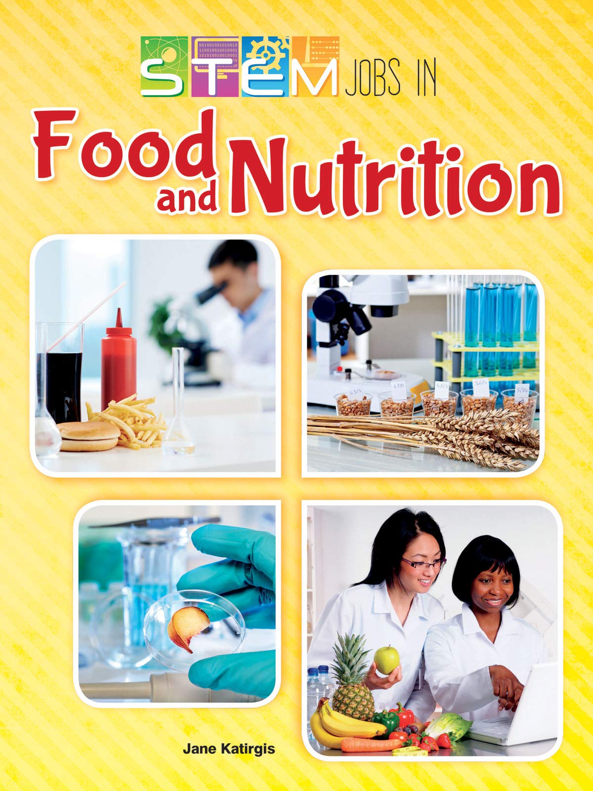 STEM Jobs in Food and Nutrition (STEM Jobs You'll Love)