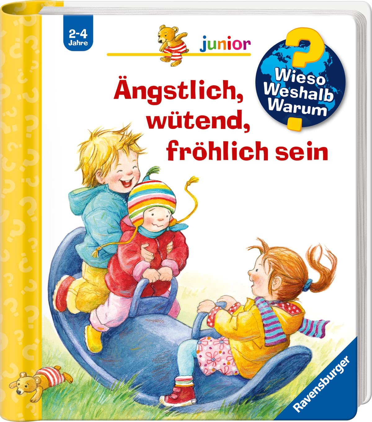 Wieso? Weshalb? Warum?: Angstlich, Wutend, Frohlich Sein (German Edition)