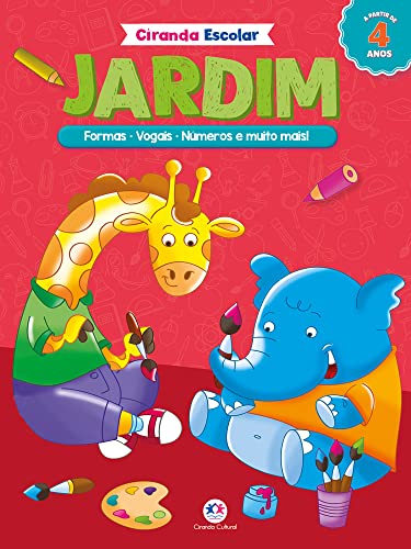 Jardim - Colecao Ciranda Escolar - Meus Primeiros Contatos Com a Escrita!
