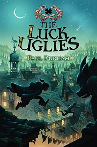 The Luck Uglies (Luck Uglies, 1)