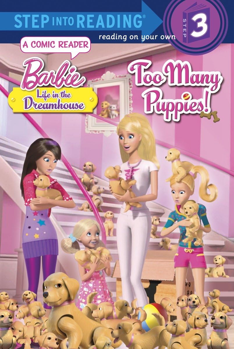 Too Many Puppies! (Barbie: Life in the Dream House) (Step into Reading)