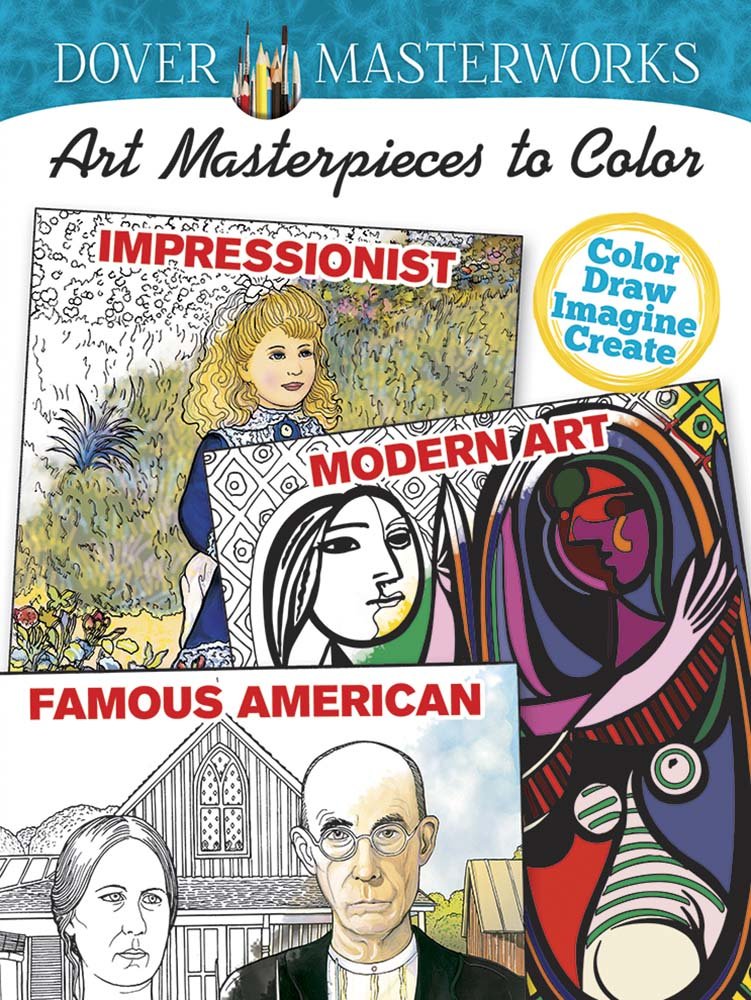 COSTCO Dover Masterworks: Art Masterpieces to Color: Impressionist, Modern Art, Famous American