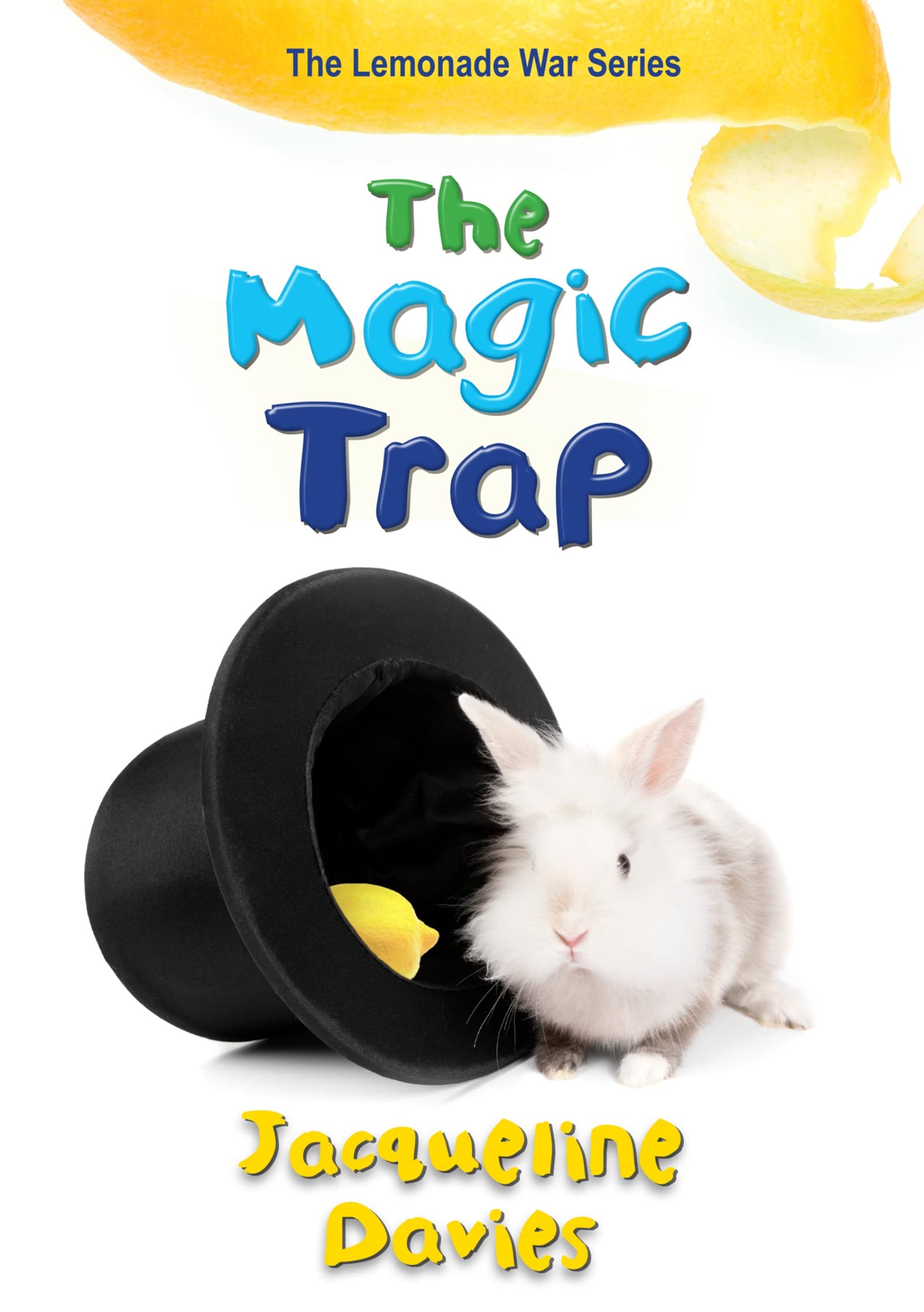 The Magic Trap (The Lemonade War Series) (The Lemonade War Series, 5)