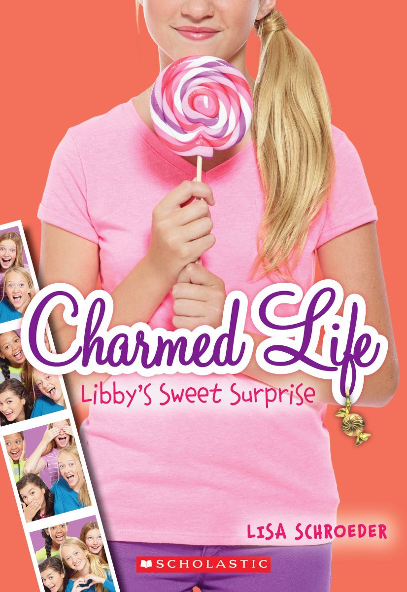 Charmed Life #3: Libby's Sweet Surprise