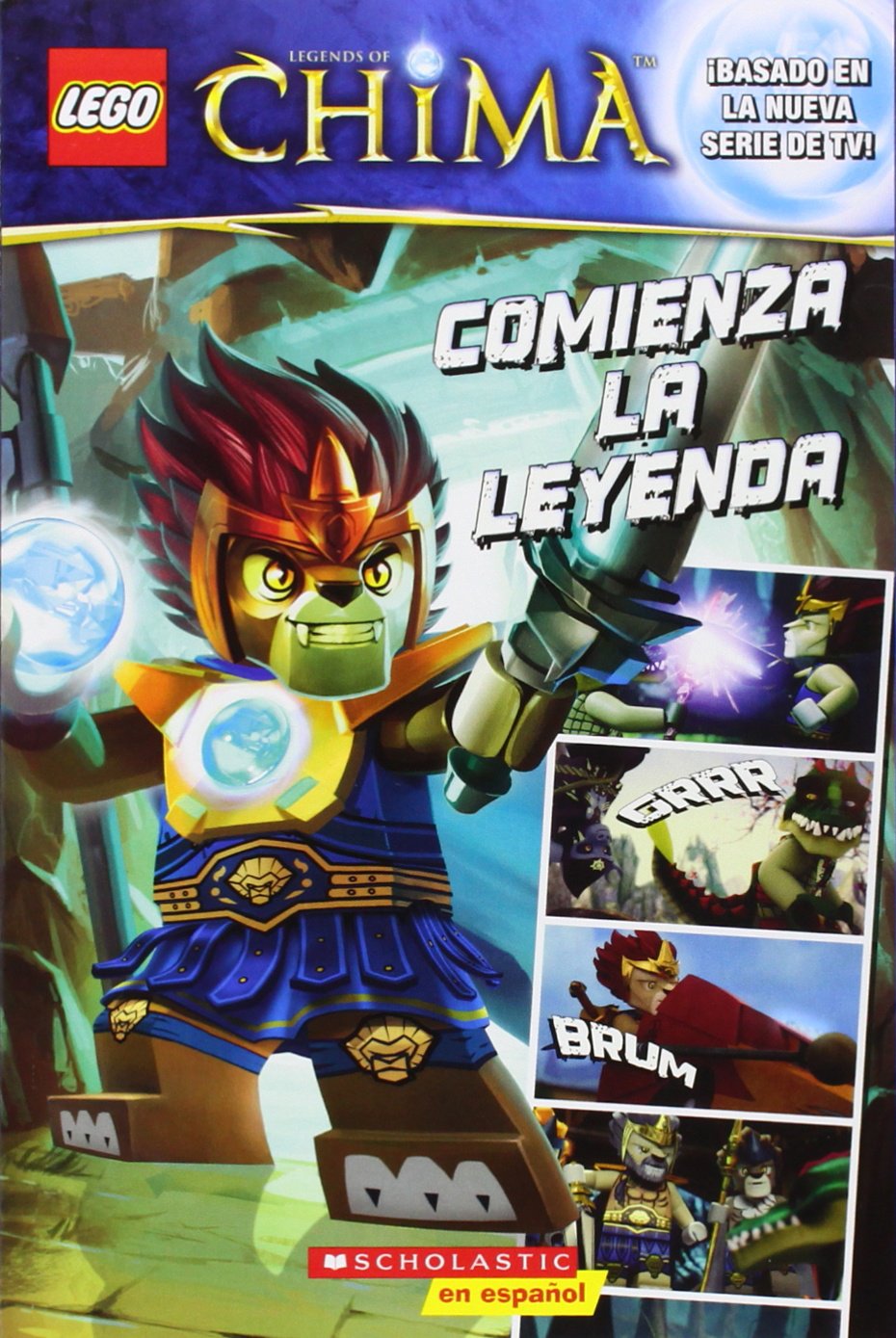 LEGO Las Leyendas de Chima: Comienza la leyenda: (Spanish language edition of LEGO Legends of Chima: The Legend Begins) (Spanish Edition)