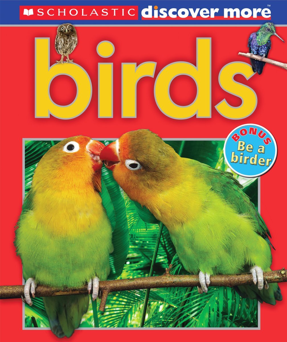 Birds (Scholastic Discover More (Emergent))