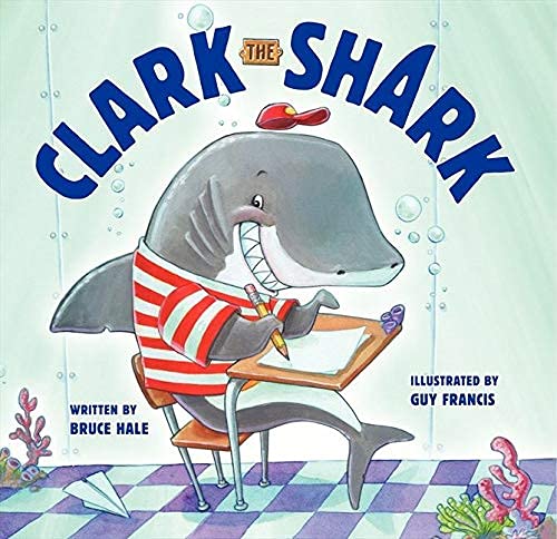 Clark the Shark by Bruce Hale Paperback 2013