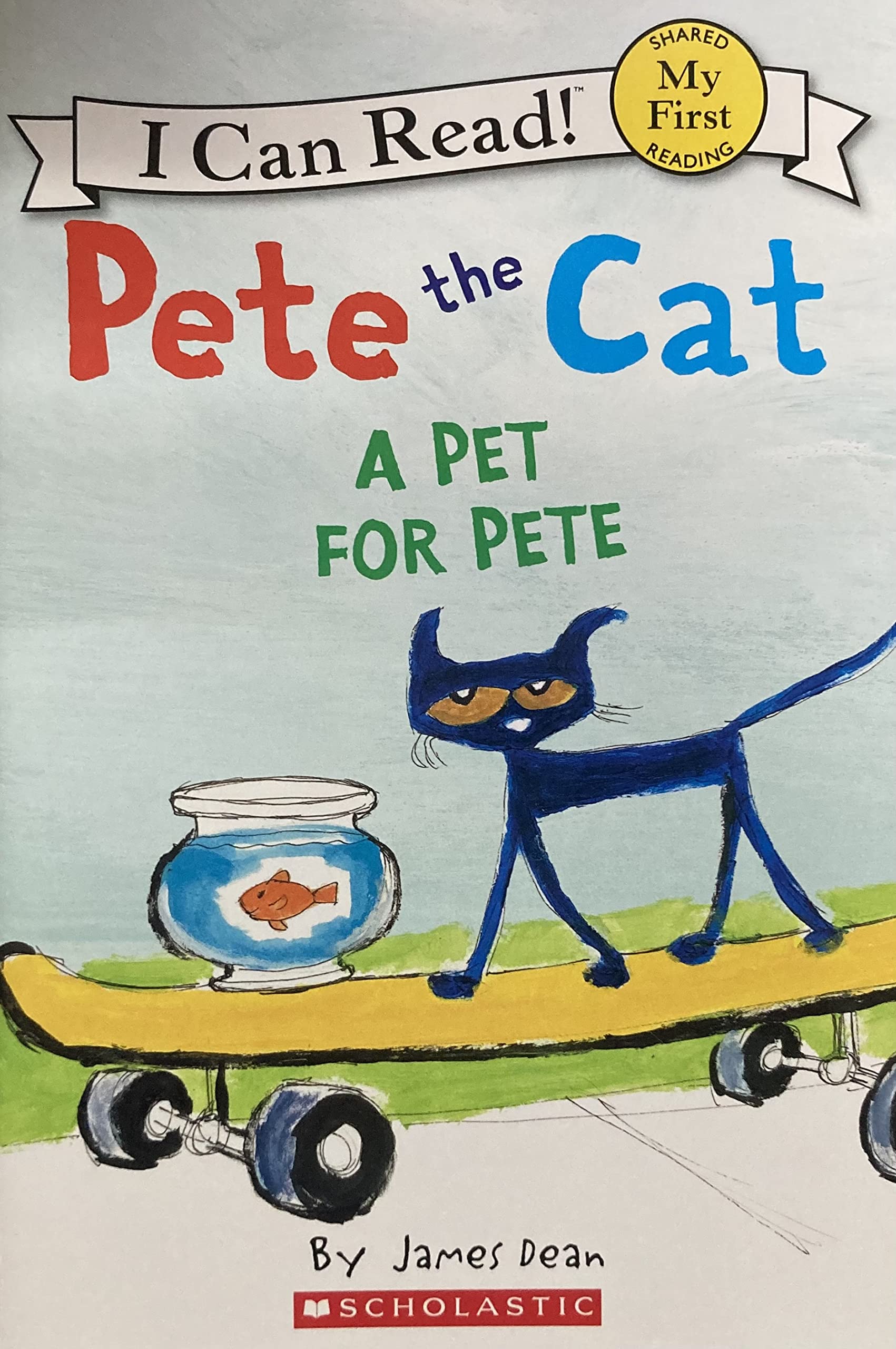 IFFYPete the Cat: A Pet for Pete (My First I Can Read)