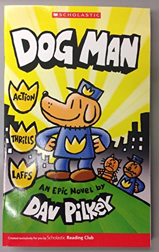 DogMan:An Epic Novel (Scholastic Reading Club)