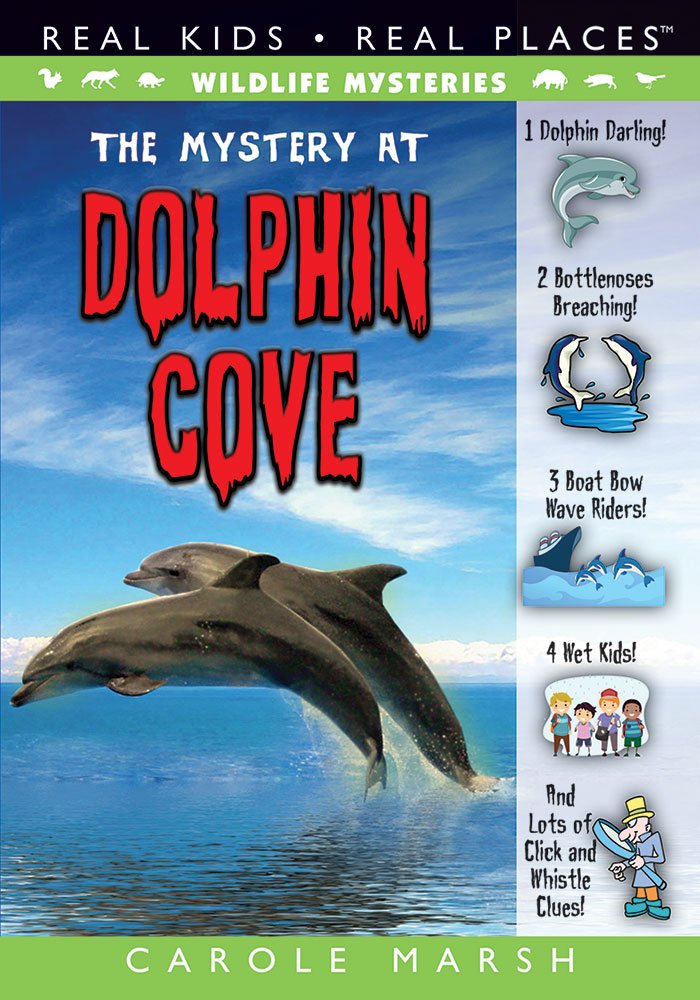 The Mystery at Dolphin Cove (5) (Wildlife Mysteries)