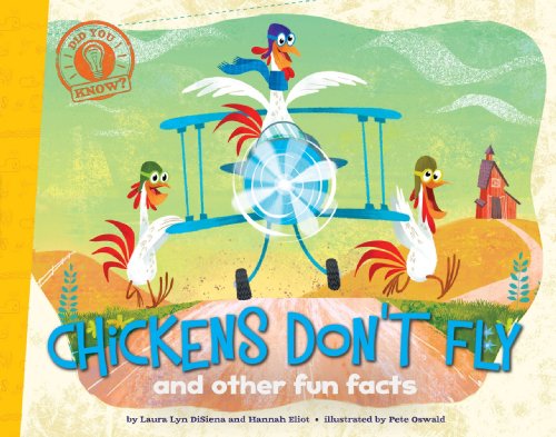 Chickens Don't Fly: and other fun facts (Did You Know?)