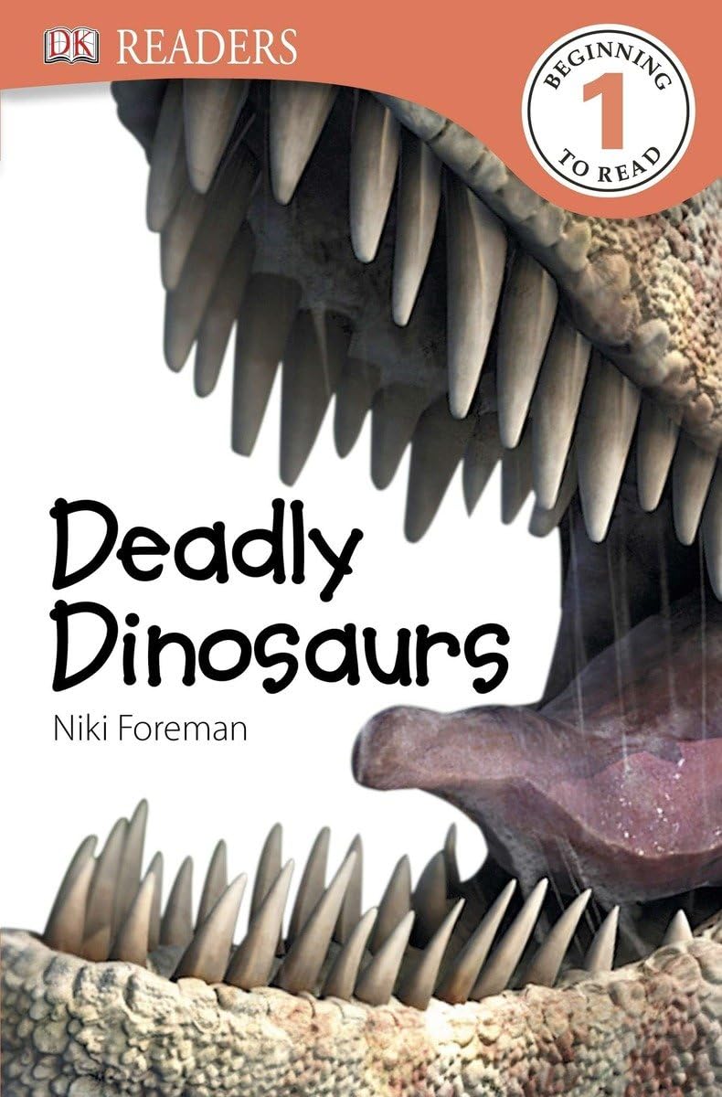 DK Readers L1: Deadly Dinosaurs (DK Readers Level 1)