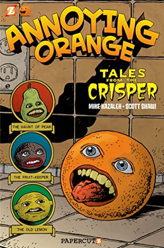 Annoying Orange #4: Tales from the Crisper (Annoying Orange Graphic Novels, 4)