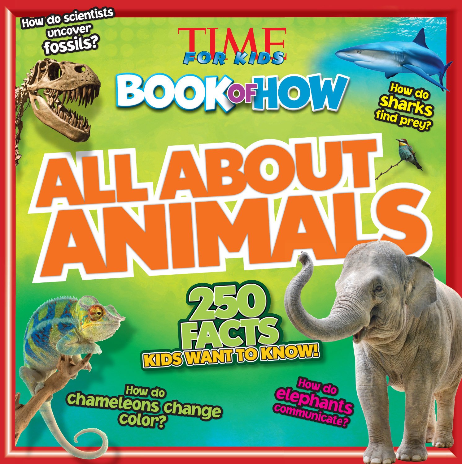 All about Animals (Time for Kids Book of How)