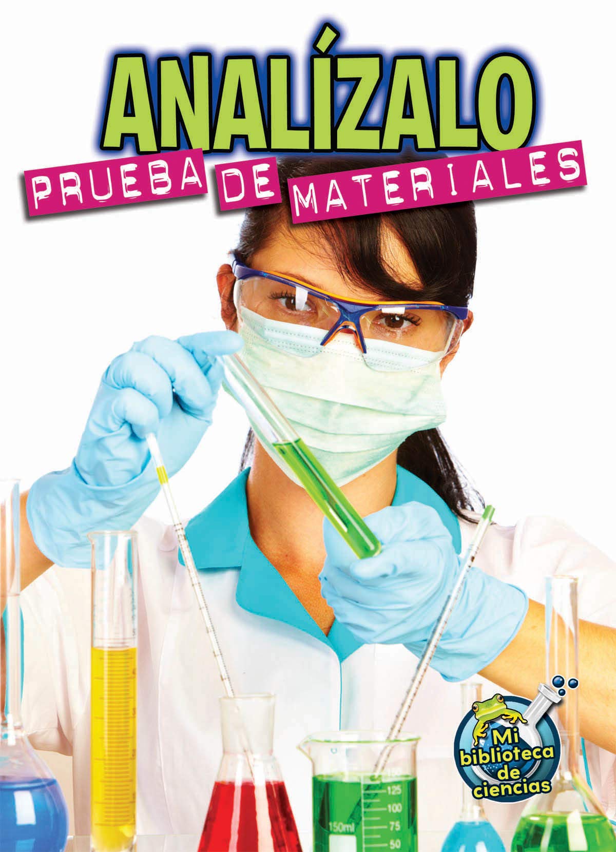 Rourke Educational Media Analízalo: Prueba de materiales (My Science Library) (Spanish Edition)