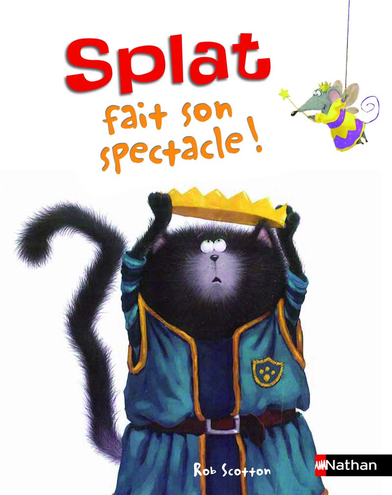 Splat fait son spectacle ! (09) (French Edition)