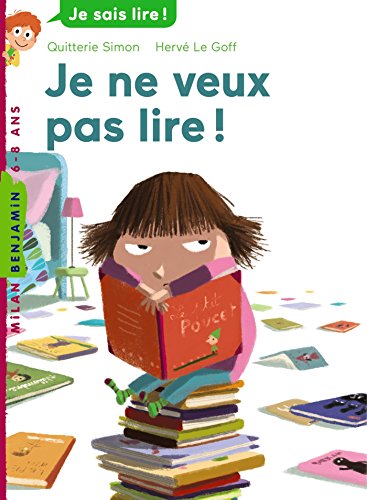 Je ne veux pas lire ! (Milan benjamin (129)) (French Edition)