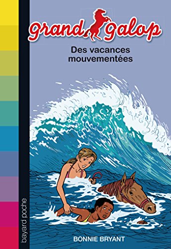 DES VACANCES MOUVEMENTÉES (Grand Galop)