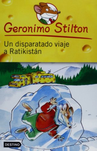 Un Disparatado Viaje a Ratikistan / A Cheese-Colored Camper (Geronimo Stilton) (Spanish Edition)