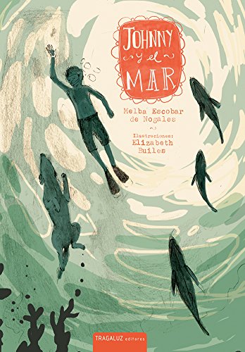Johny y el mar [Paperback] MelbaEscobar
