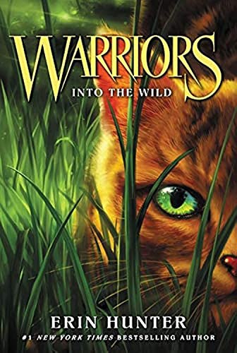 Warriors #1: Into the Wild (Warriors: The Prophecies Begin, 1)